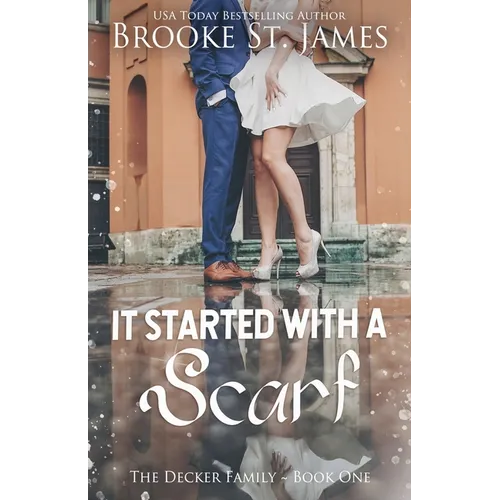 It Started With a Scarf: A Romance - Paperback