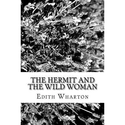 The Hermit And The Wild Woman - Paperback