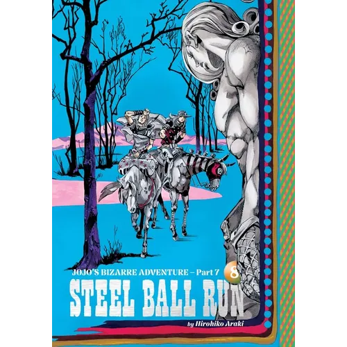 Jojo's Bizarre Adventure: Part 7--Steel Ball Run, Vol. 8 - Hardcover