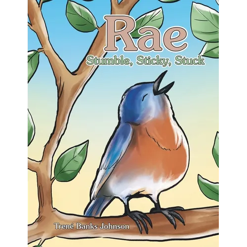 Rae: Stumble, Sticky, Stuck - Paperback