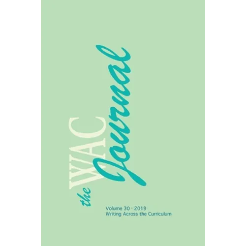 Wac Journal 30 (Fall 2019) - Paperback