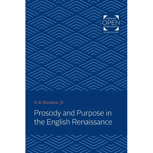Prosody and Purpose in the English Renaissance - Paperback