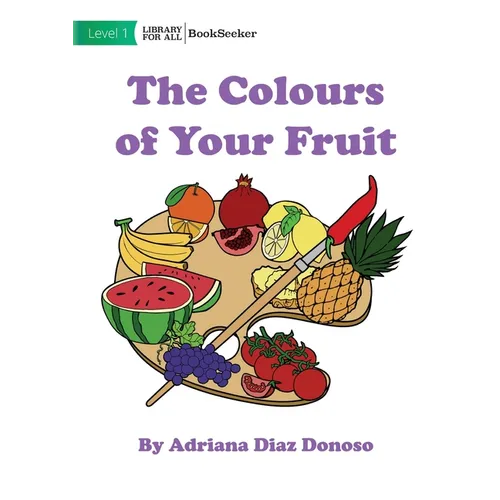 The Colours of your Fruit - Paperback