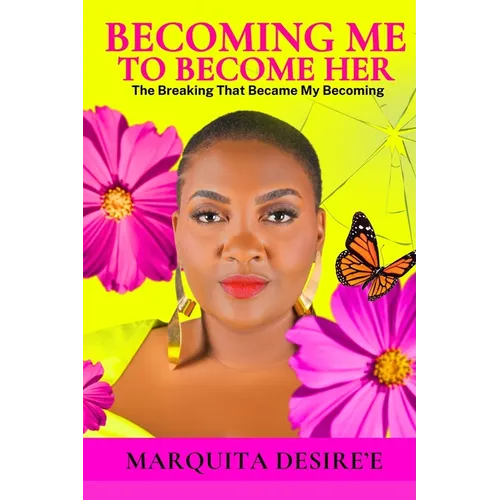Becoming Me to Become Her - Paperback