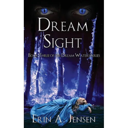 Dream Sight: Book Three of The Dream Waters Series - Paperback