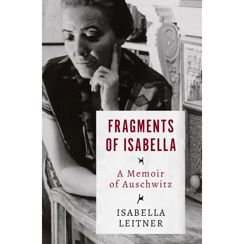 Fragments of Isabella: A Memoir of Auschwitz - Paperback