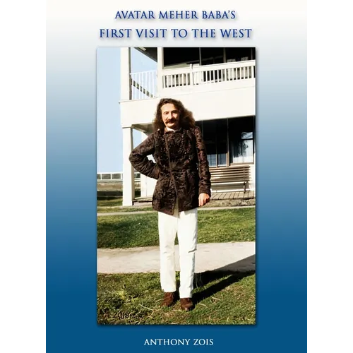 Avatar Meher Baba's First Visit to the West - Hardcover