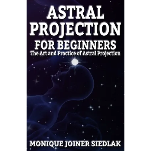 Astral Projection for Beginners - Paperback