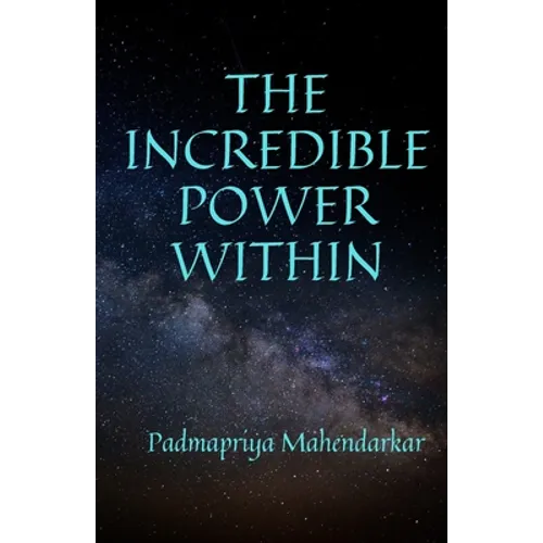 The Incredible Power Within - Paperback