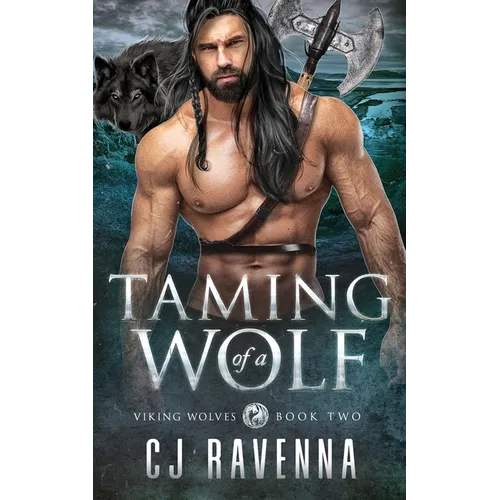 Taming of a Wolf (Viking Wolves Book 2) - Paperback