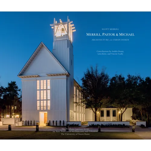 Merrill, Pastor & Michael: Architecture and Urban Design - Hardcover