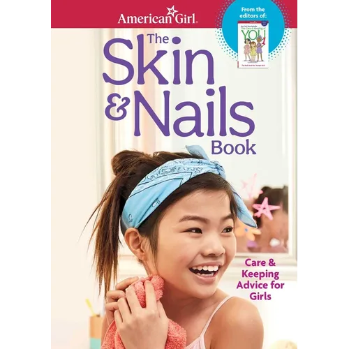 The Skin & Nails Book: Care & Keeping Advice for Girls - Paperback