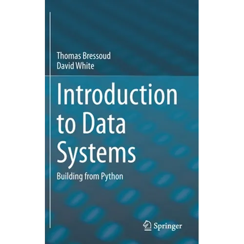 Introduction to Data Systems: Building from Python - Hardcover