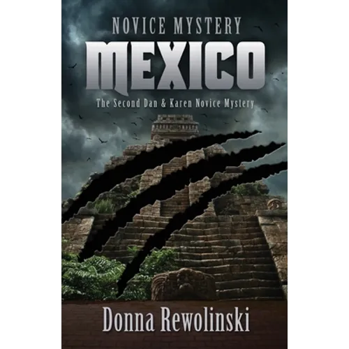 Novice Mystery - Mexico: The Second Dan and Karen Novice Mystery - Paperback