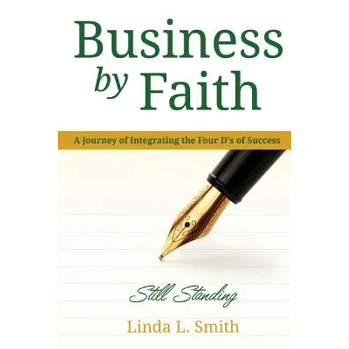 Business by Faith Vol. III: Still Standing - Paperback