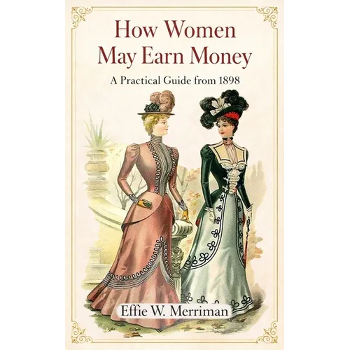 How Women May Earn Money - Paperback