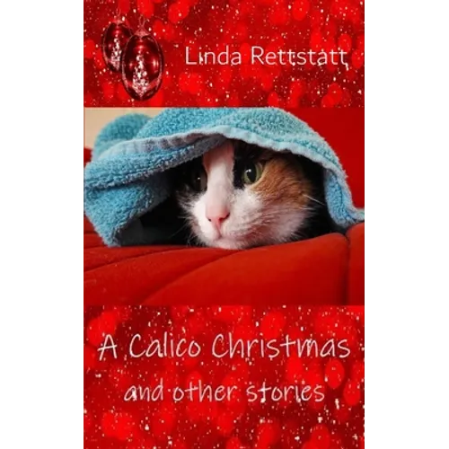 A Calico Christmas and Other Stories - Paperback