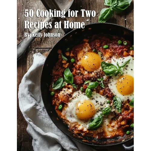 50 Cooking for Two Recipes at Home - Paperback