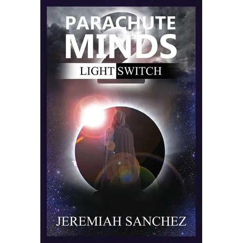 Parachute Minds: Light Switch - Paperback