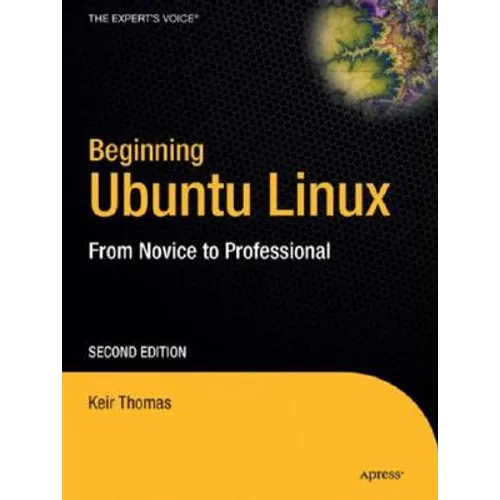 Beginning Ubuntu Linux: From Novice to Professional [With CDROM] - Hardcover