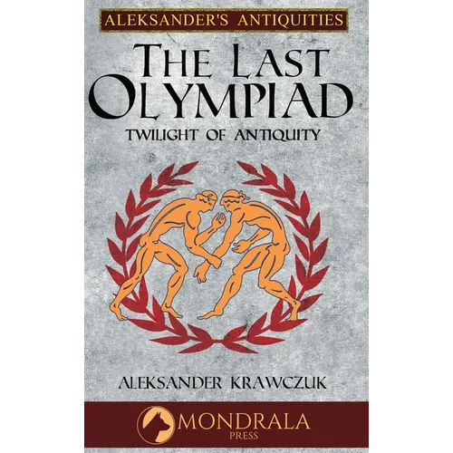 The Last Olympiad: Twilight of Antiquity - Hardcover