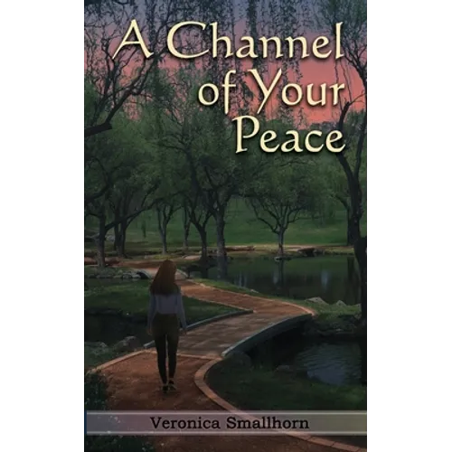 A Channel of Your Peace - Paperback