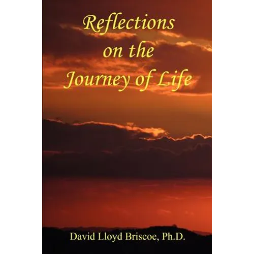 Reflections on the Journey of Life - Paperback