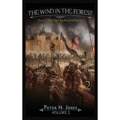 The Wind in the Forest Volume Two - The Heart of Darkness - Hardcover