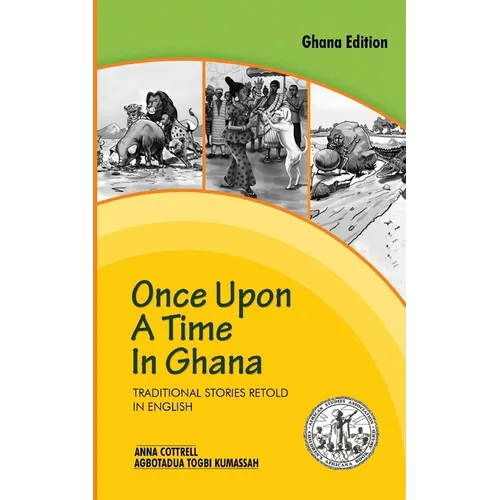 Once Upon a Time in Ghana. Traditional Ewe Stories Retold in English - Paperback