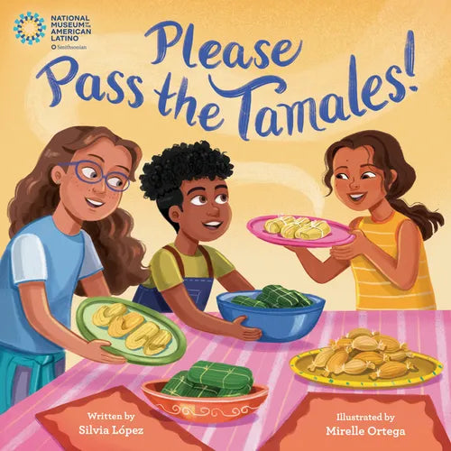 Please Pass the Tamales! - Hardcover