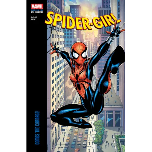 Spider-Girl Modern Era Epic Collection: Comes the Carnage! - Paperback