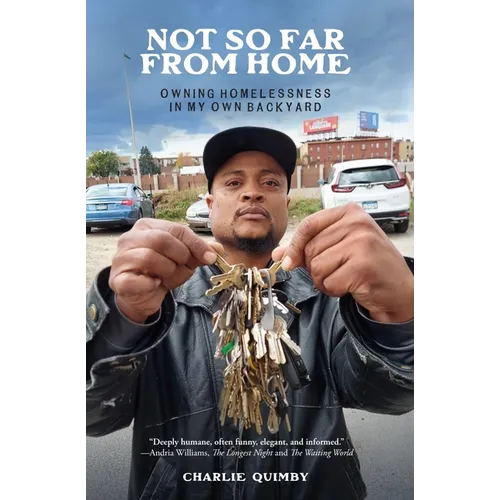 Not So Far from Home: Owning Homelessness in My Own Backyard - Paperback