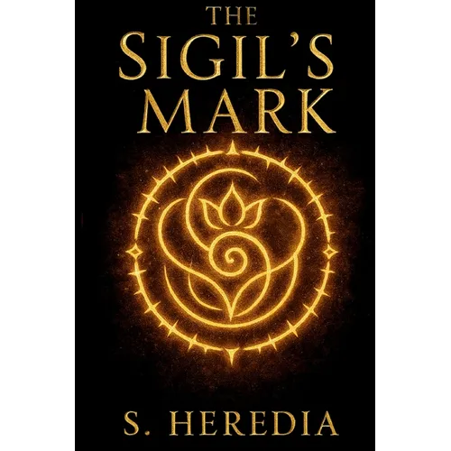 The Sigil's Mark: A Dark Vampire Romance - Paperback