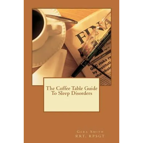 The Coffee Table Guide To Sleep Disorders