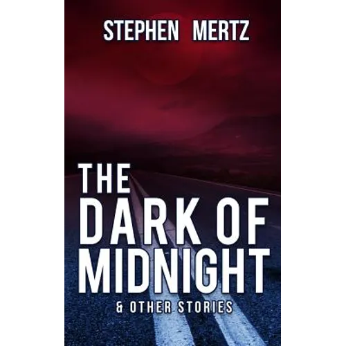 The Dark of Midnight & Other Stories - Paperback