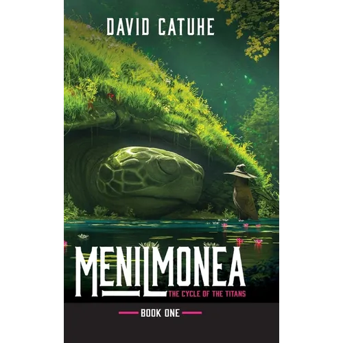 Menilmonea: The Cycle of the Titans - Book One - Hardcover