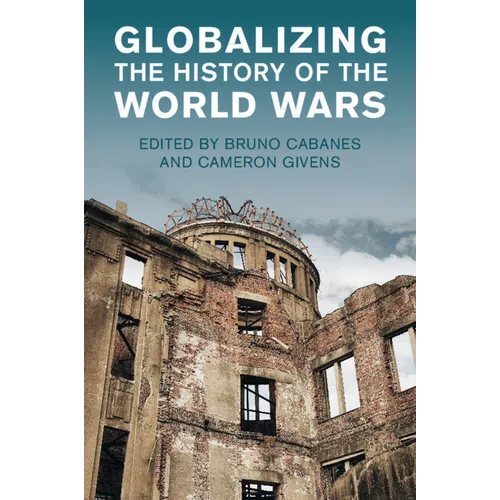 Globalizing the History of the World Wars - Paperback