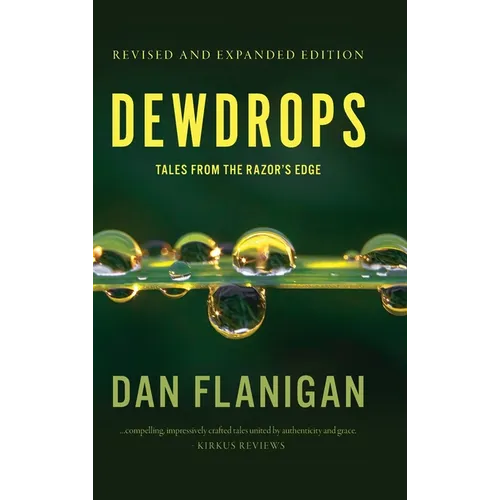 Dewdrops: Tales From The Razor's Edge (Second Edition) - Hardcover