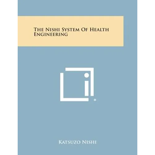 The Nishi System of Health Engineering - Paperback
