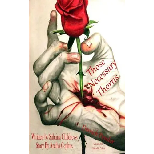 Those Necessary Thorns: Derrick Pender - Paperback