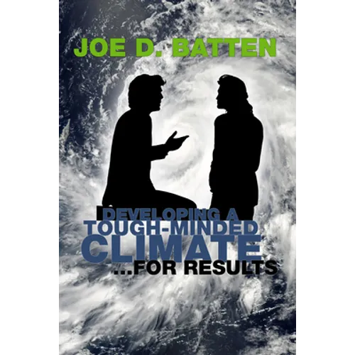 Developing a Tough-Minded Climate for Results - Paperback
