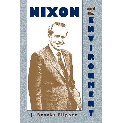 Nixon and the Environment - Paperback