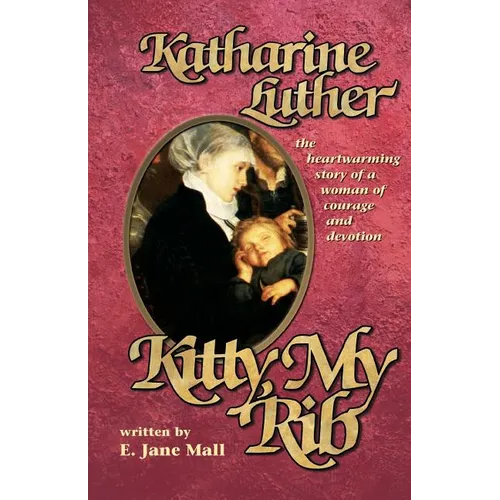 Kitty, My Rib: The Heartwarming Story of a Woman of Courage and Devotion - Paperback