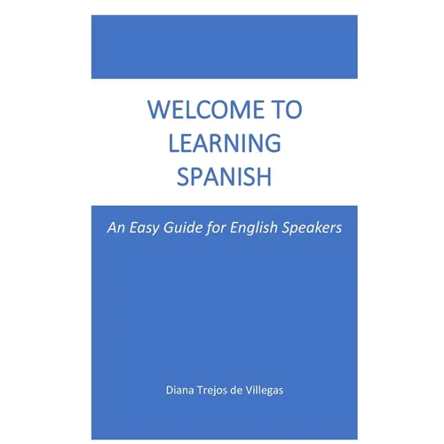 Welcome to Learning Spanish - Paperback
