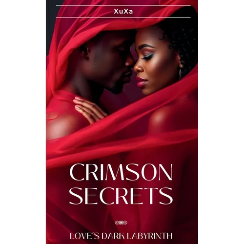 Crimson Secrets: Love's Dark Labyrinth - Paperback