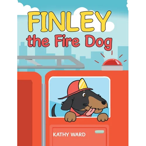 Finley the Fire Dog - Hardcover