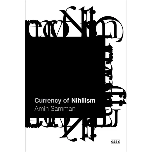 Currency of Nihilism - Hardcover