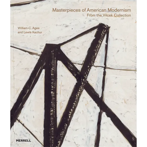 Masterpieces of American Modernism: From the Vilcek Collection - Hardcover