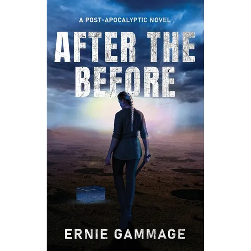 After the Before: A Post-Apocalyptic Novel - Paperback