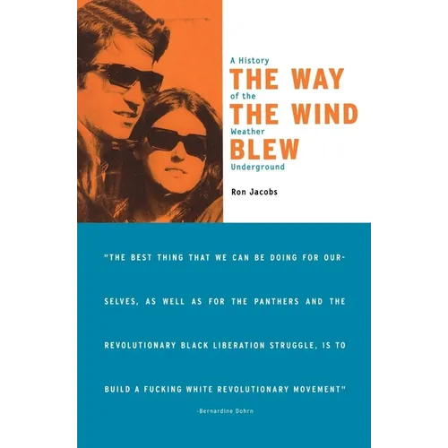 The Way the Wind Blew: A History of the Weather Underground - Paperback